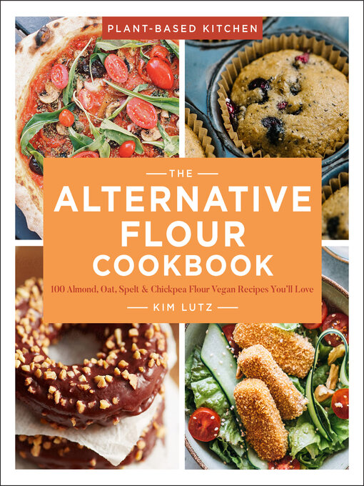 Title details for The Alternative Flour Cookbook by Kim Lutz - Available